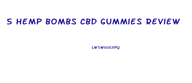 5 Hemp Bombs Cbd Gummies Review
