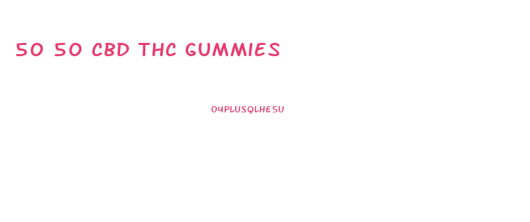 50 50 Cbd Thc Gummies
