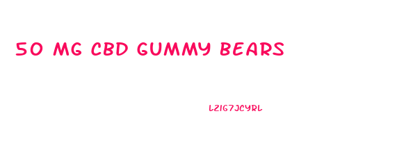 50 Mg Cbd Gummy Bears