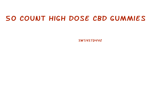 50 count high dose cbd gummies