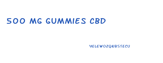 500 Mg Gummies Cbd