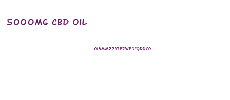 5000mg Cbd Oil
