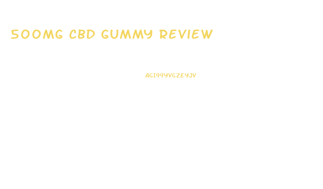 500mg Cbd Gummy Review