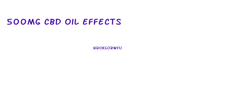 500mg Cbd Oil Effects