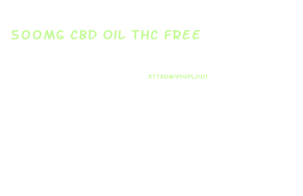 500mg Cbd Oil Thc Free