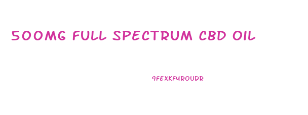 500mg Full Spectrum Cbd Oil