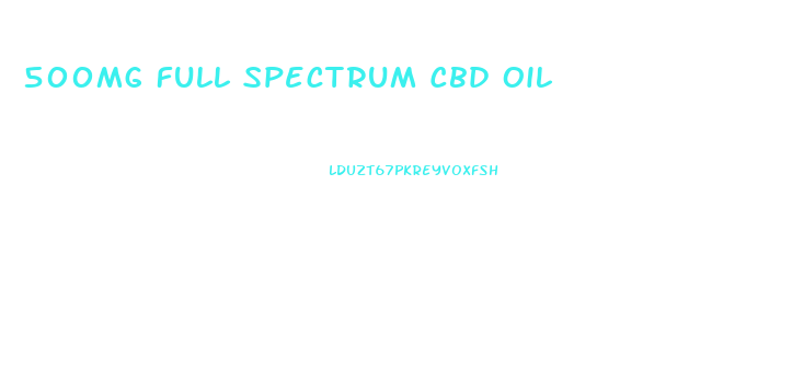 500mg Full Spectrum Cbd Oil