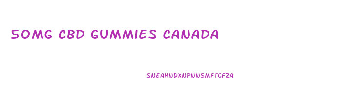 50mg Cbd Gummies Canada