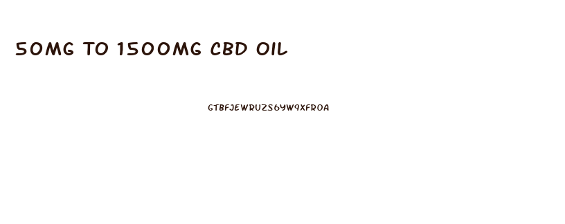 50mg To 1500mg Cbd Oil