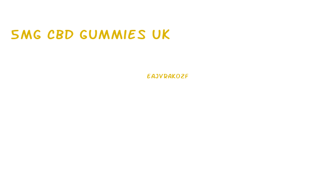 5mg Cbd Gummies Uk