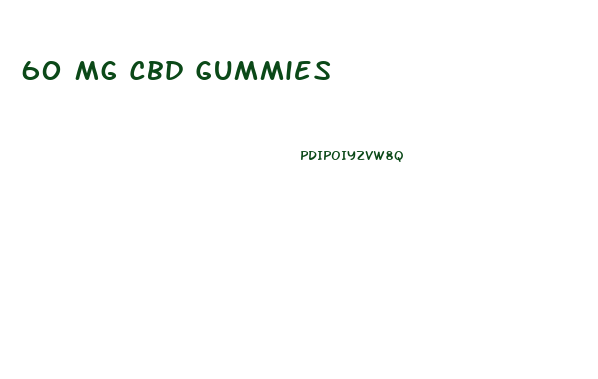 60 Mg Cbd Gummies