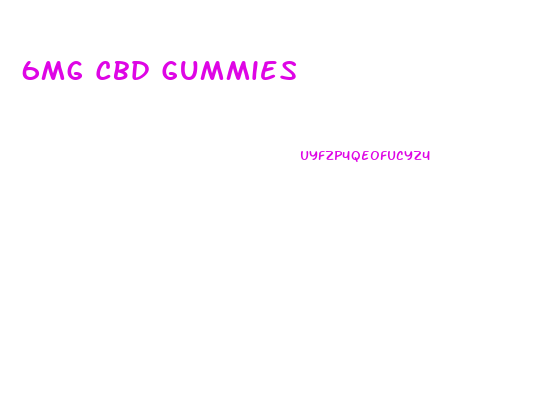 6mg Cbd Gummies