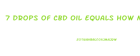 7 Drops Of Cbd Oil Equals How Many Ml