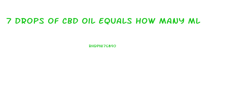 7 Drops Of Cbd Oil Equals How Many Ml