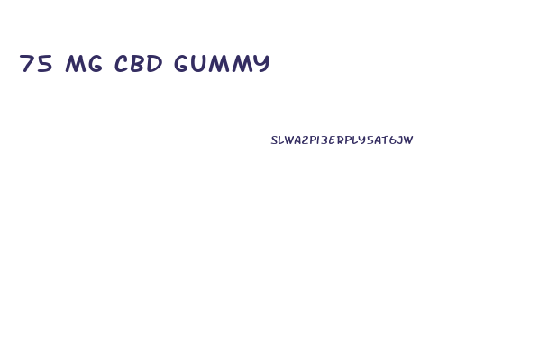 75 mg cbd gummy