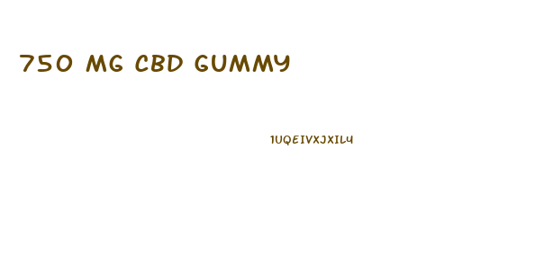 750 Mg Cbd Gummy