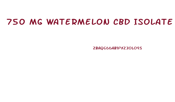 750 Mg Watermelon Cbd Isolate Gummies