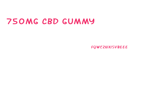 750mg Cbd Gummy