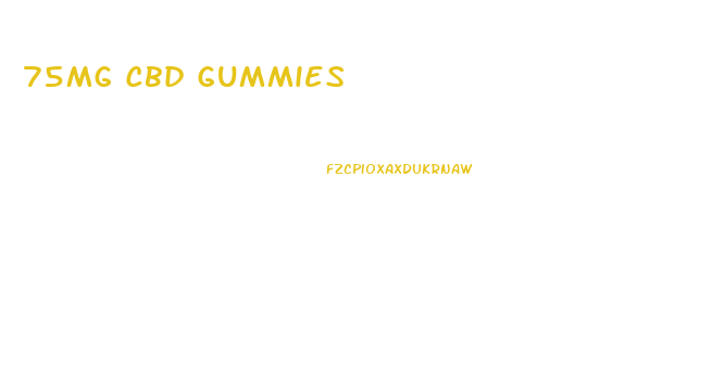 75mg Cbd Gummies