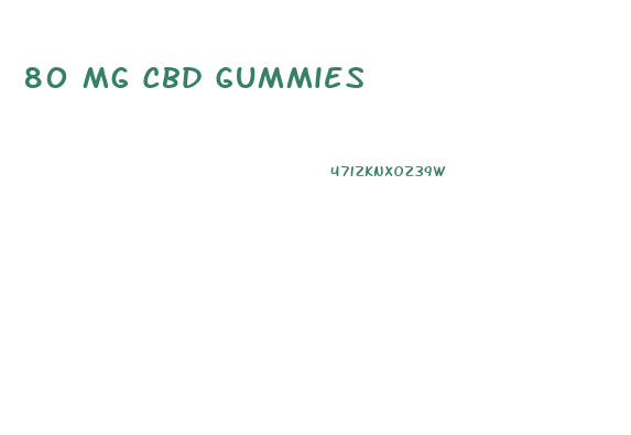 80 Mg Cbd Gummies