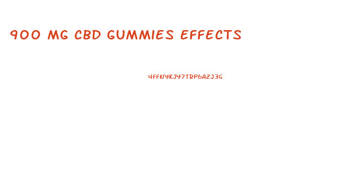900 Mg Cbd Gummies Effects