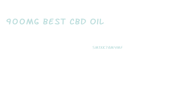 900mg Best Cbd Oil