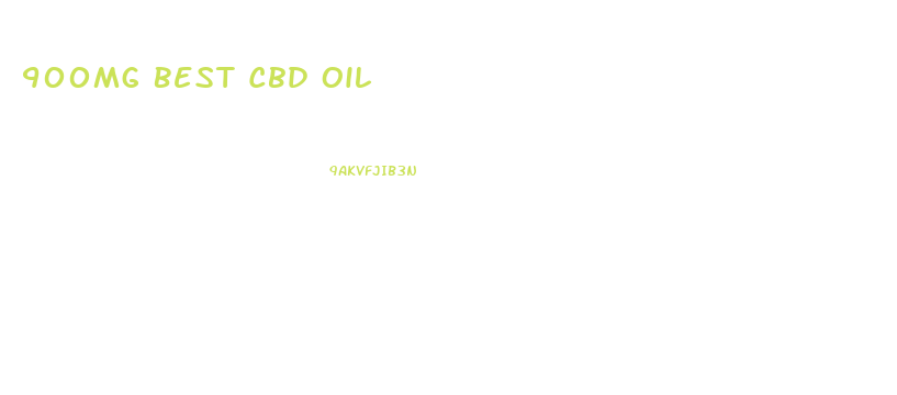 900mg Best Cbd Oil
