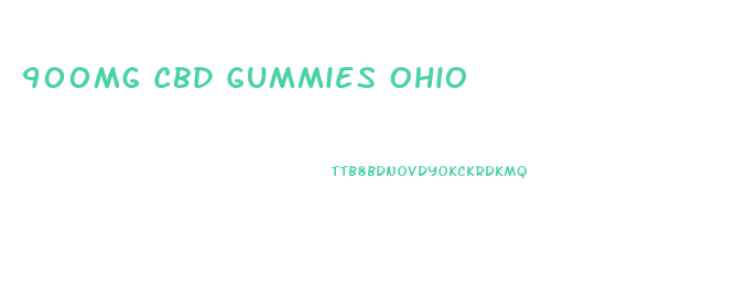 900mg Cbd Gummies Ohio