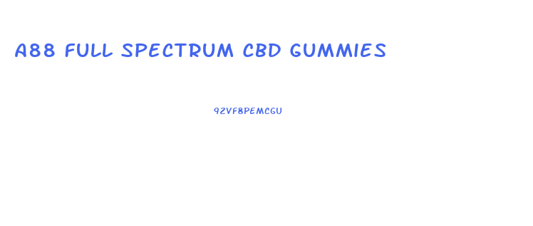 A88 Full Spectrum Cbd Gummies