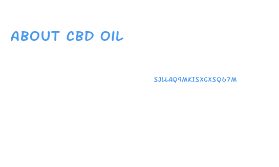 About Cbd Oil