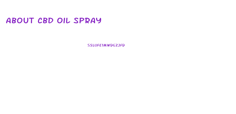 About Cbd Oil Spray
