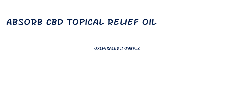 Absorb Cbd Topical Relief Oil