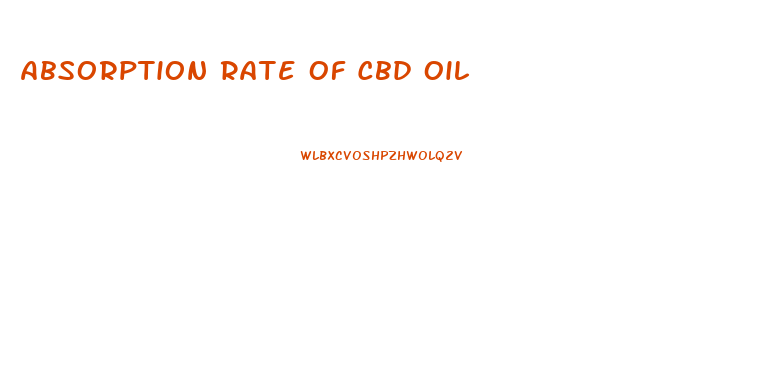 Absorption Rate Of Cbd Oil
