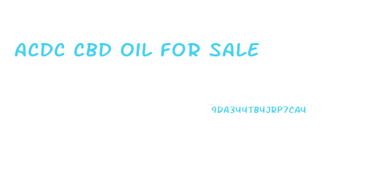 Acdc Cbd Oil For Sale