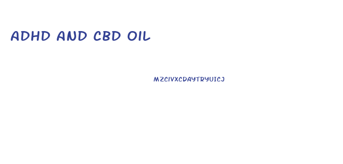 Adhd And Cbd Oil