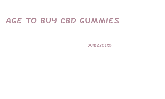 Age To Buy Cbd Gummies