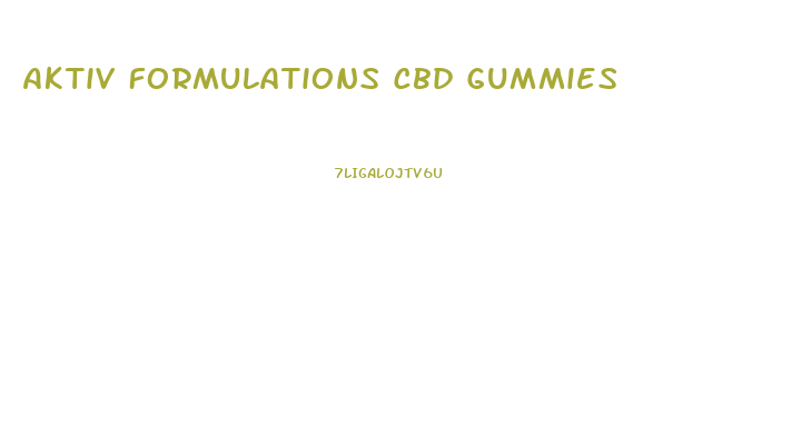 Aktiv Formulations Cbd Gummies