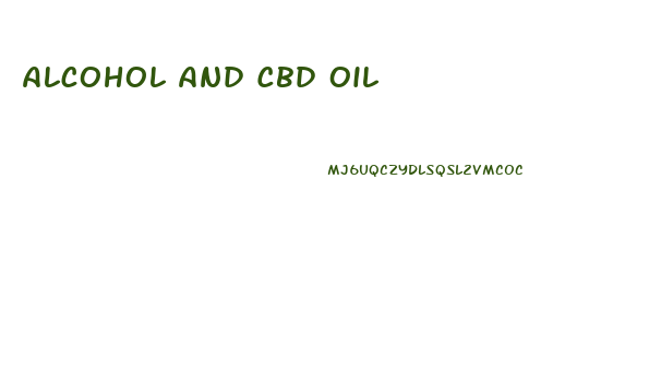 Alcohol And Cbd Oil