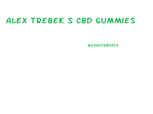 Alex Trebek S Cbd Gummies