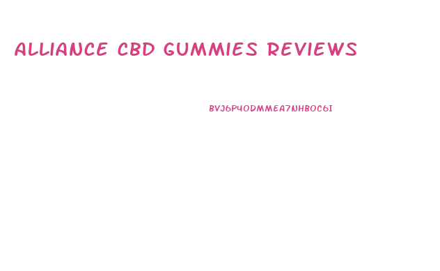 Alliance Cbd Gummies Reviews