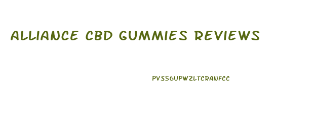 Alliance Cbd Gummies Reviews
