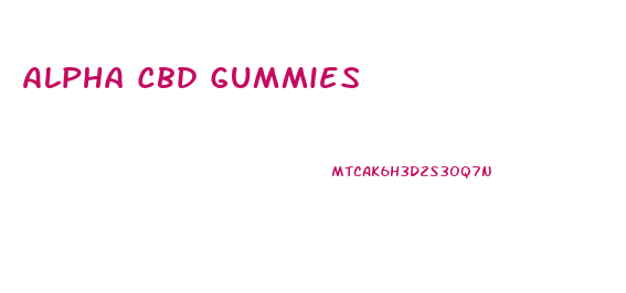 Alpha Cbd Gummies