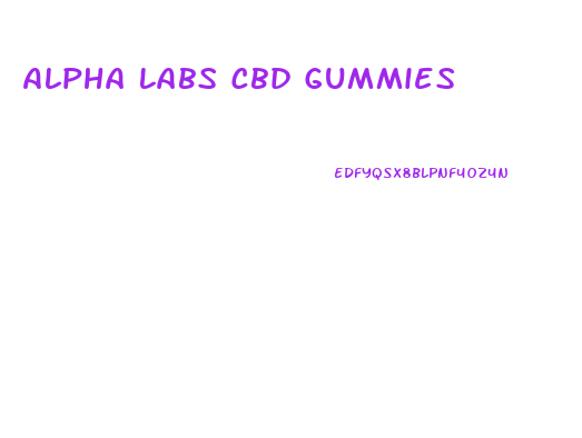 Alpha Labs Cbd Gummies