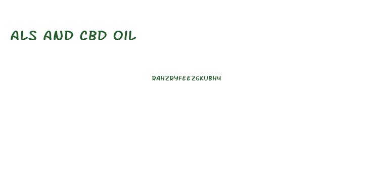 Als And Cbd Oil