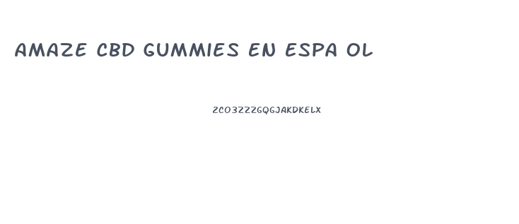 Amaze Cbd Gummies En Espa Ol