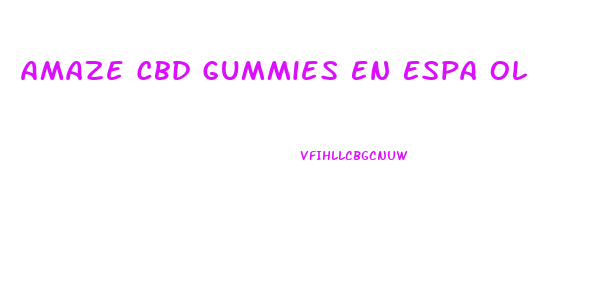 Amaze Cbd Gummies En Espa Ol