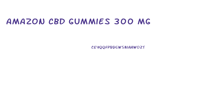 Amazon Cbd Gummies 300 Mg
