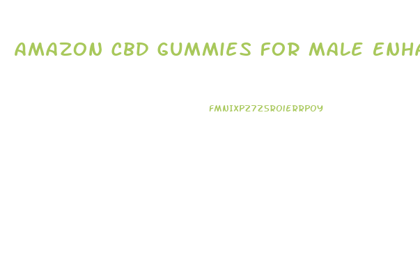 Amazon Cbd Gummies For Male Enhancement