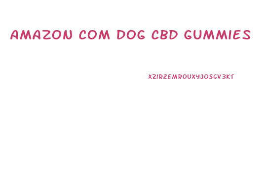 Amazon Com Dog Cbd Gummies