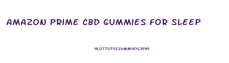 Amazon Prime Cbd Gummies For Sleep